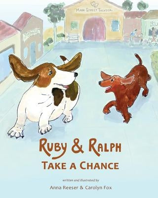 Ruby and Ralph Take a Chance by Reeser, Anna Mae