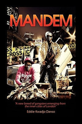 Mandem by Danso, Eddie Kwadjo