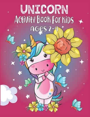 Unicorn Activity Book For Kids Ages 2-4 by Publishing, Amin