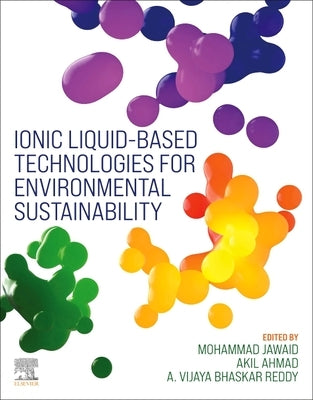 Ionic Liquid-Based Technologies for Environmental Sustainability by Jawaid, Mohammad