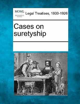Cases on suretyship by Multiple Contributors