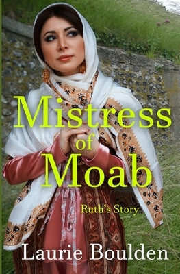 Mistress of Moab by Boulden, Laurie
