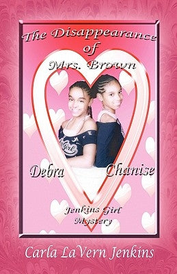 The Disappearance of Mrs. Brown: A Jenkins Girl Mystery by Jenkins, Carla Lavern
