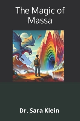 The Magic of Massa by Klein, Sara M.