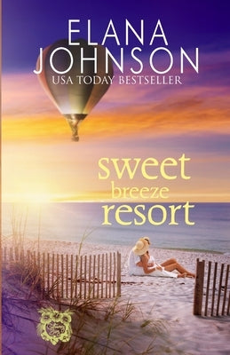 Sweet Breeze Resort: Clean Beach Billionaire Romance by Johnson, Elana
