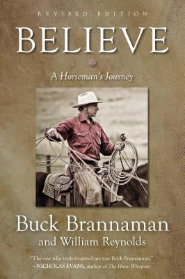 Believe: A Horseman's Journey by Brannaman, Buck