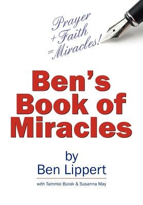 Ben's Book of Miracles by Lippert, Ben