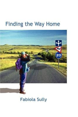 Finding The Way Home by Sully, Fabiola