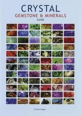 Crystal Gemstone & Minerals Guide by Mager, Stefan