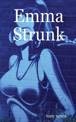 Emma Strunk by Nesca, Tony