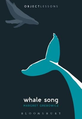 Whale Song by Grebowicz, Margret