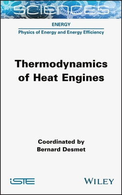 Thermodynamics of Heat Engines by Desmet, Bernard