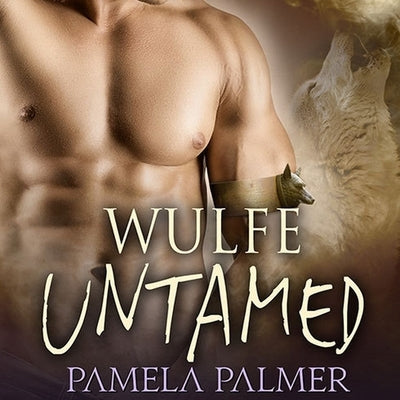 Wulfe Untamed by Palmer, Pamela
