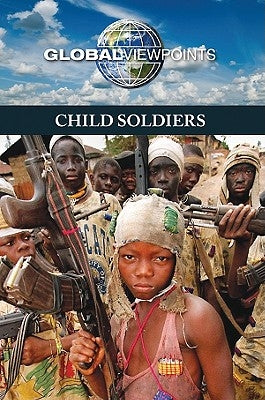 Child Soldiers by Mancini, Candice L.