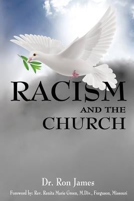 Racism and the Church by Green, Renita Marie