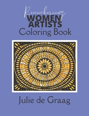 Remembering Women Artists - Julie de Graag by Press, Casual Grownups