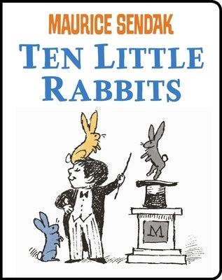 Ten Little Rabbits Board Book by Sendak, Maurice