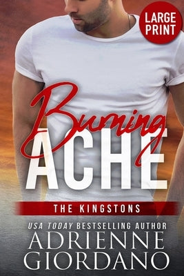 Burning Ache (Large Print Edition) by Giordano, Adrienne