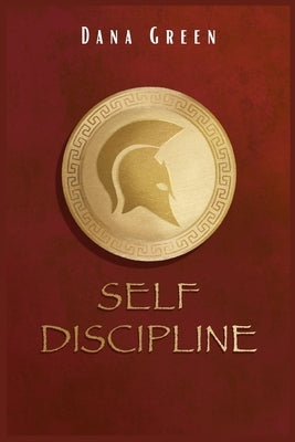 Self Discipline by Dana Green