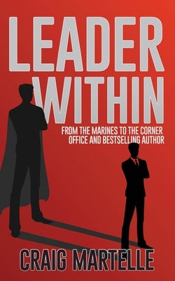 Leader Within by Martelle, Craig
