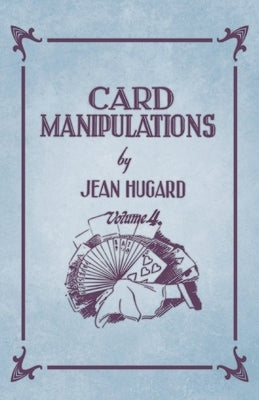 Card Manipulations - Volume 4 by Hugard, Jean