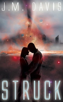 Struck by Davis, J. M.