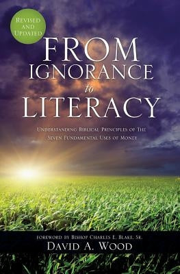From Ignorance to Literacy by Wood, David A.