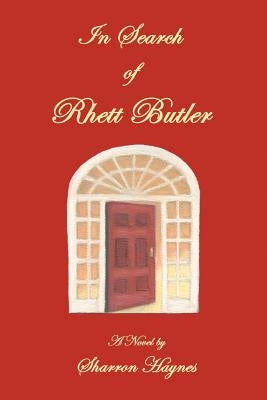 In Search of Rhett Butler by Haynes, Sharron