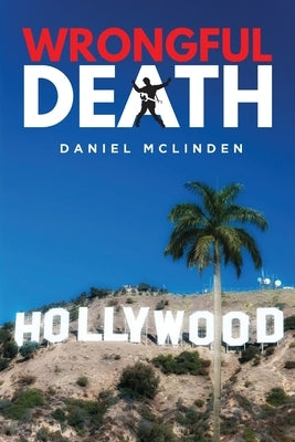 Wrongful Death by McLinden, Daniel