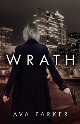 Wrath by Parker, Ava