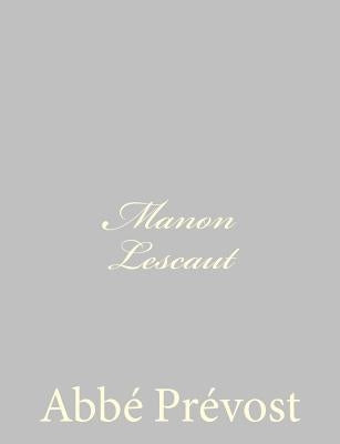 Manon Lescaut by Abbe Prevost