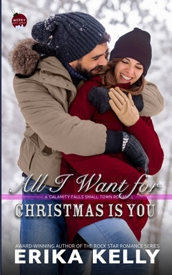 All I Want For Christmas Is You by Kelly, Erika