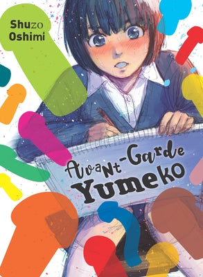 Avant-Garde Yumeko by Oshimi, Shuzo