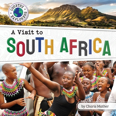 A Visit to South Africa by Mather, Charis