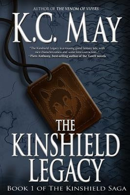 The Kinshield Legacy by May, K. C.