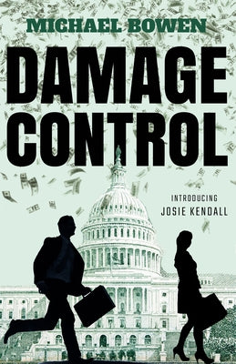 Damage Control by Bowen, Michael