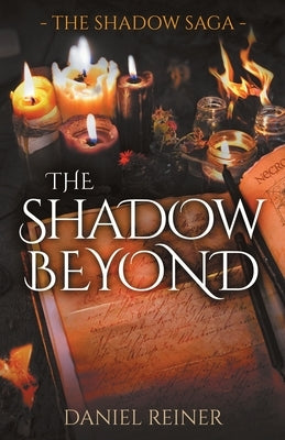 The Shadow Beyond by Reiner, Daniel