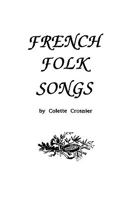 French Folk Songs by Crosnier, Colette