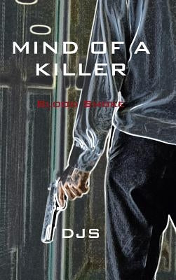 Mind of a Killer: Blood Smoke by Schneider, Daniel