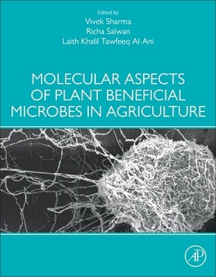 Molecular Aspects of Plant Beneficial Microbes in Agriculture by Sharma, Vivek