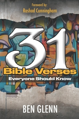 31 Bible Verses Everyone Should Know by Glenn, Ben