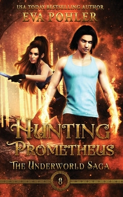 Hunting Prometheus by Pohler, Eva
