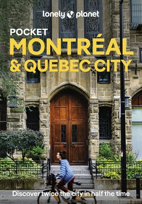 Lonely Planet Pocket Montreal & Quebec City by Planet, Lonely