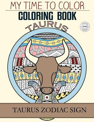 Taurus Zodiac Sign - Adult Coloring Book by Douglas, Jeff