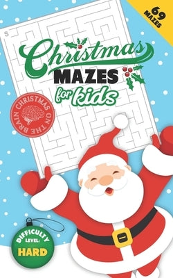 Christmas Mazes for Kids 69 Mazes Difficulty Level Hard: Fun Maze Puzzle Activity Game Books for Children - Holiday Stocking Stuffer Gift Idea - Santa by Studiometzger