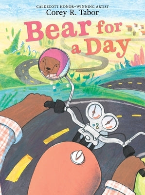 Bear for a Day by Tabor, Corey R.