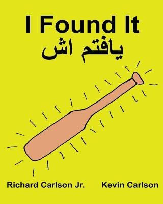 I Found It: Children's Picture Book English-Dari (Bilingual Edition) (www.rich.center) by Carlson, Kevin