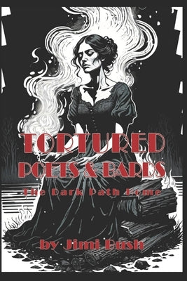 Tortured Poets & Bards: The Dark Path Home by Celestialpainter, The