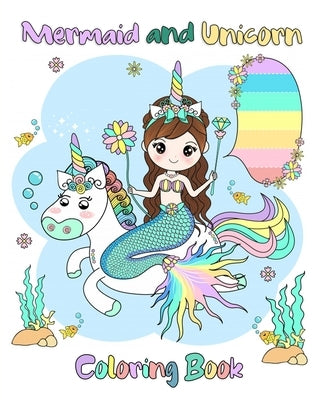 Mermaid and Unicorn Coloring Book: For Kids Ages 3-8 Mermaid and Unicorn Together by Simple Book