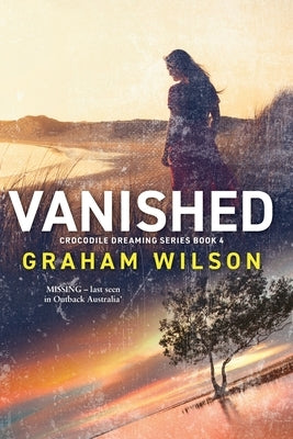 Vanished by Wilson, Graham